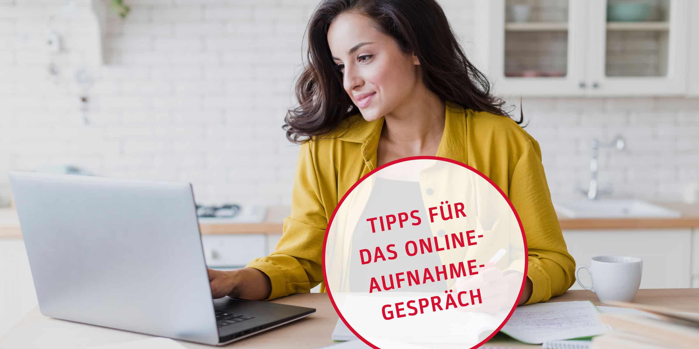 Tipps für das Online-Aufnahmegespräch